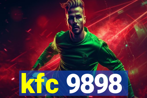 kfc 9898